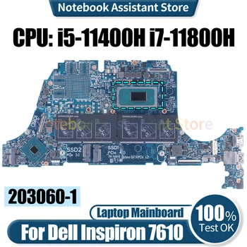 Для Dell Inspiron 7610 Материнская плата ноутбука 203060-1 0FHWFD 0PPJ6T i5-11400H i7-11800H Материнская плата ноутбука