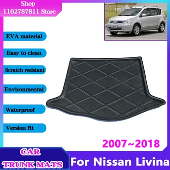 Для Nissan Livin 2012 Аксессуары 2007 ~ 2018 Автомобильные коврики для багажника Водонепроницаемый защитный вкладыш Противоскользящий коврик для хранения грузов 3D EVA Материал