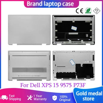 Новая Задняя крышка Экрана Ноутбука Для Dell XPS 15 9575 P73F ЖК-задняя Крышка Нижний Базовый Корпус Оригинальные Ноутбуки Нижний Корпус